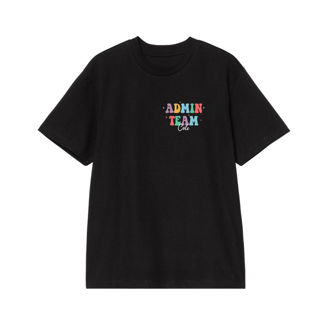 Personalized Admin Team T-Shirt With Positive Affirmations Back Print