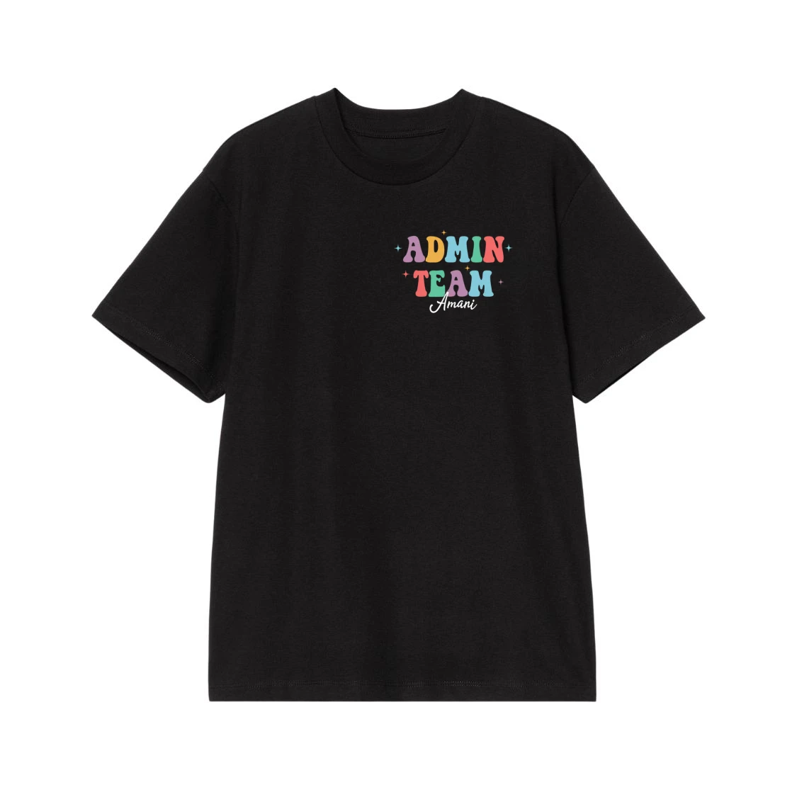 Admin Team Staff Appreciation T-Shirt With Positive Affirmations