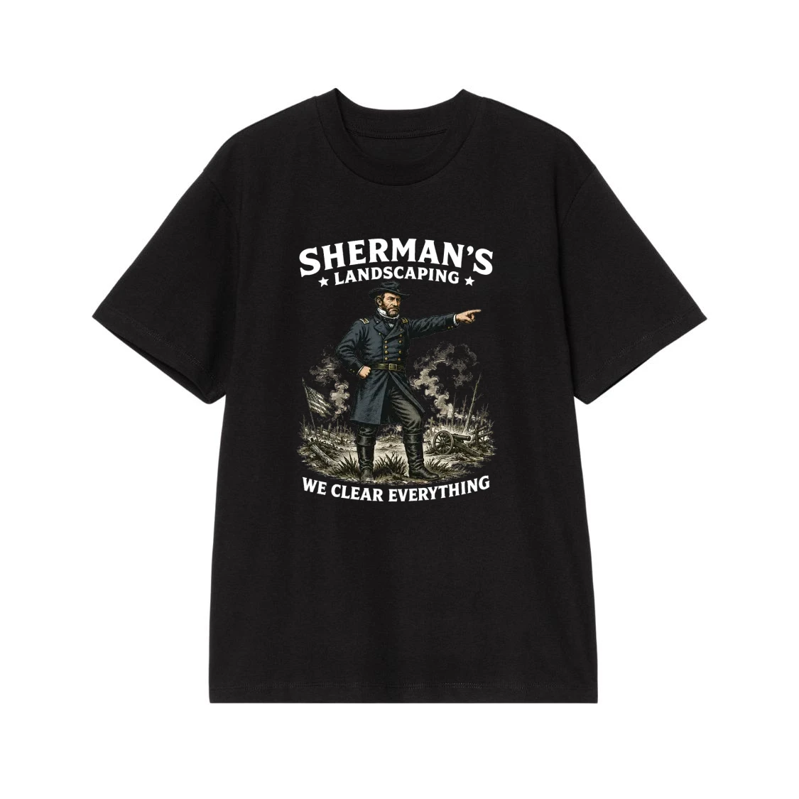 Sherman'S Landscaping We Clear Everything Funny History T-Shirt