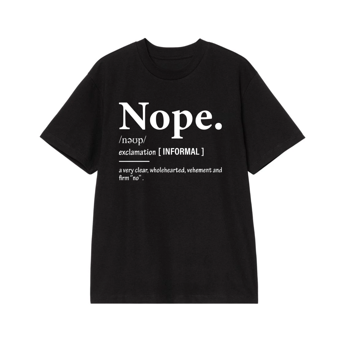 Nope Dictionary Definition Funny Sarcastic Shirt