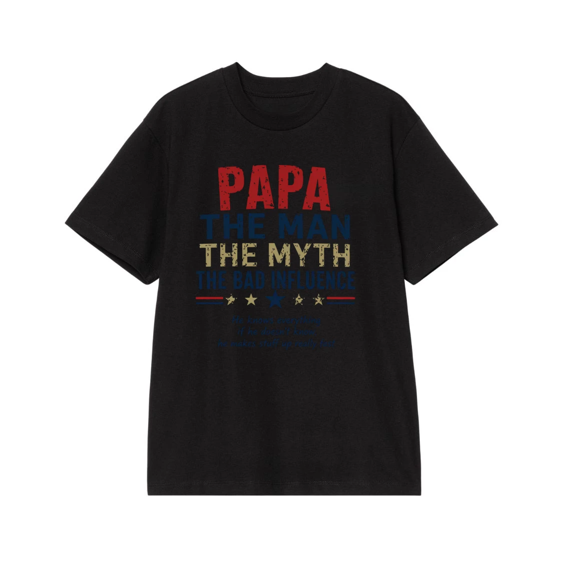 Papa The Man The Myth The Bad Influence Funny Grandfather T-Shirt
