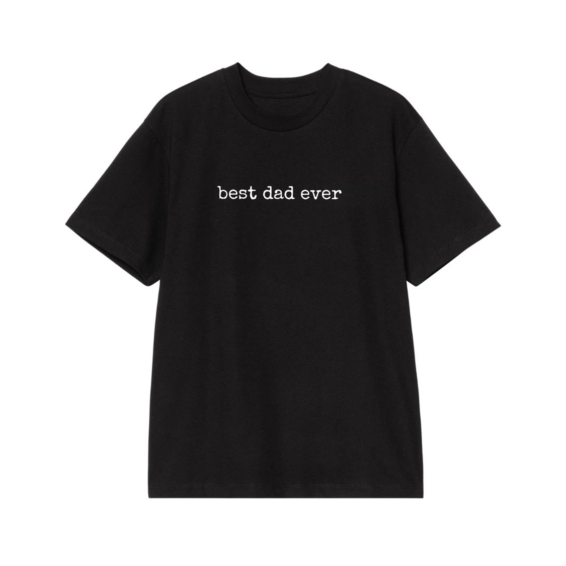Best Dad Ever Simple Text T-Shirt