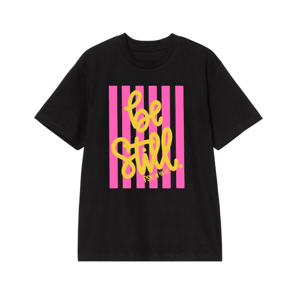 Be Still Psalm 46:10 Christian Faith T-Shirt With Pink Stripes