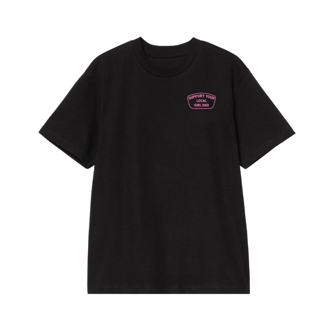 Support Your Local Girl Dad Front And Back Print T-Shirt