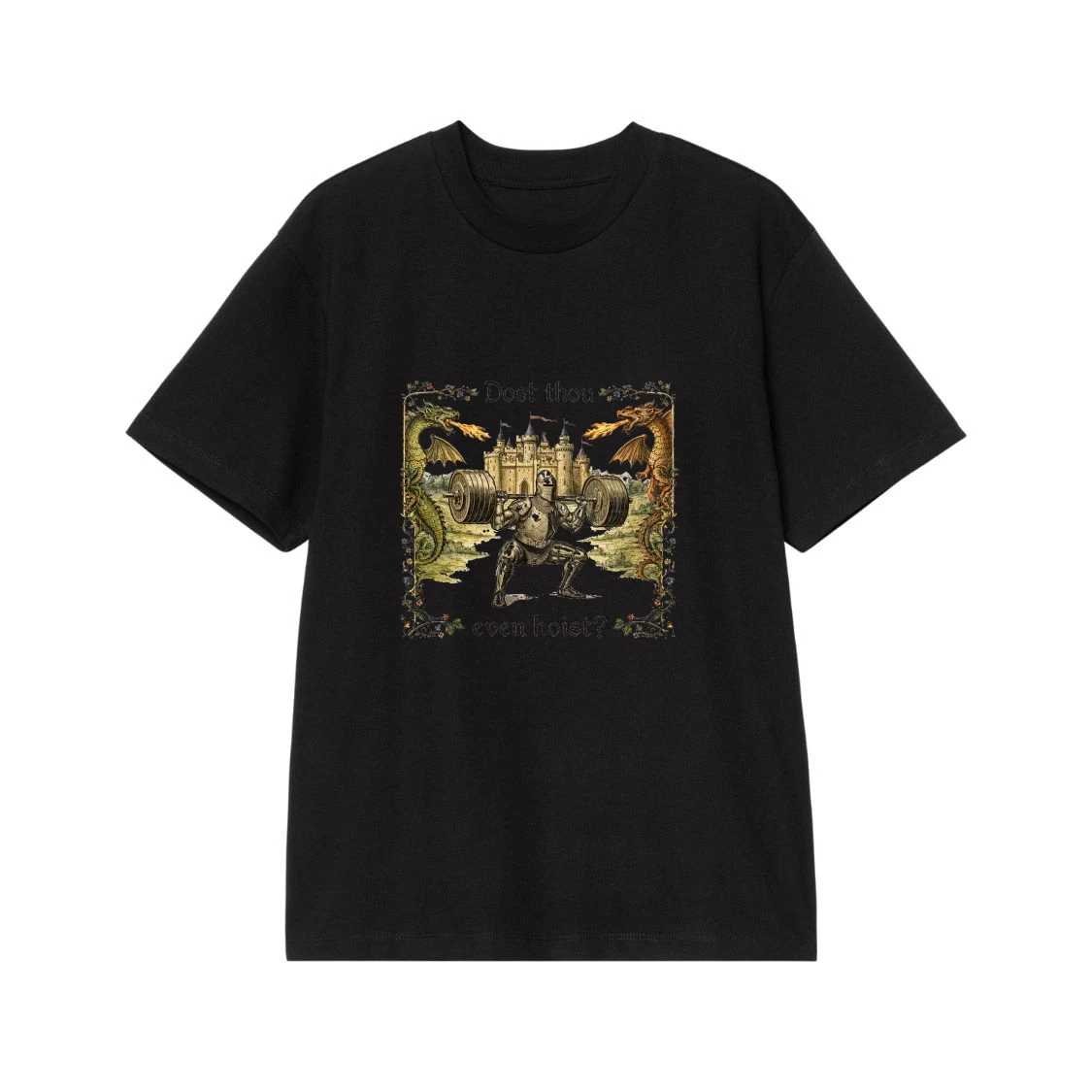 Dost Thou Even Hoist Funny Medieval Knight Weightlifting T-Shirt