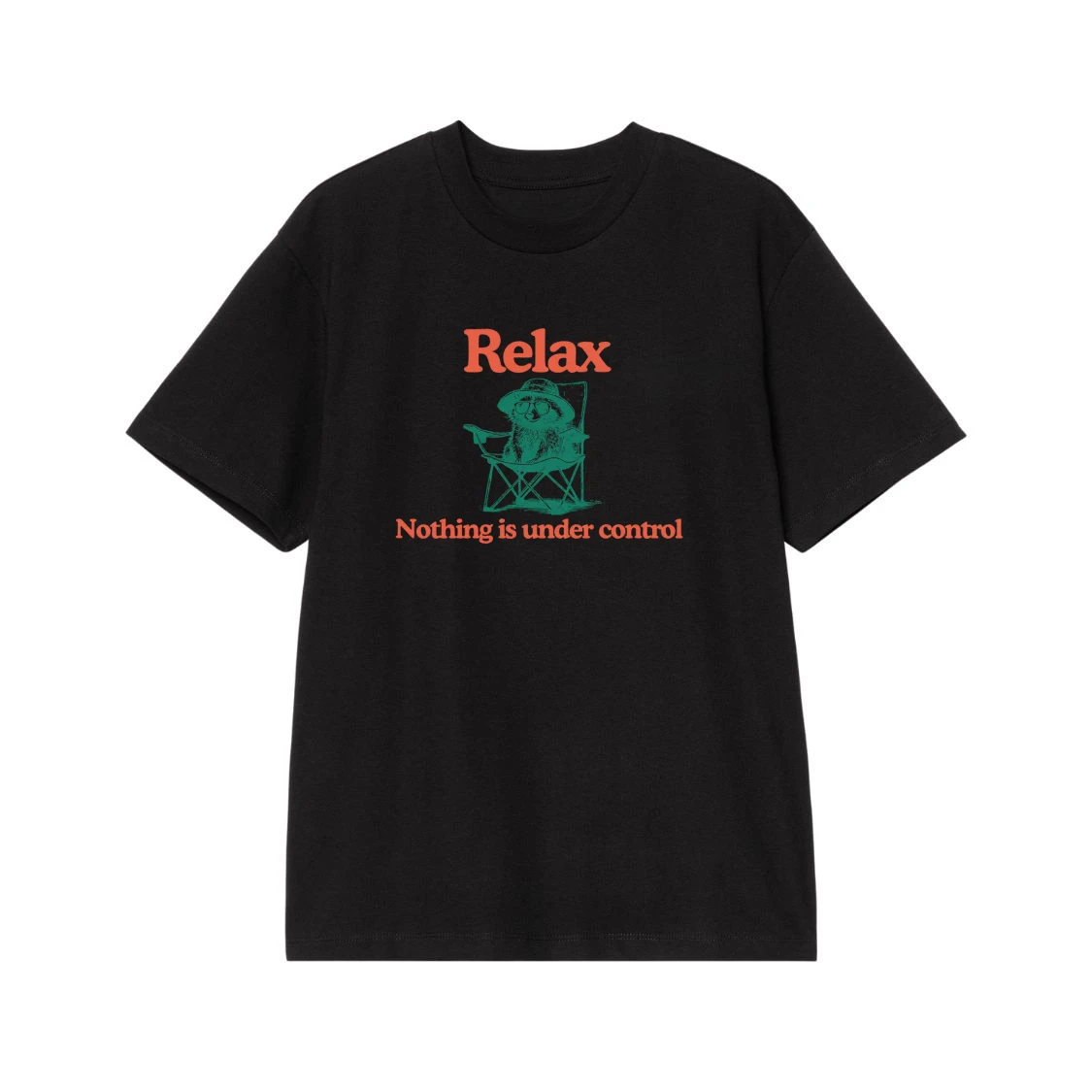 Relax Nothing Is Under Control Funny Raccoon T-Shirt