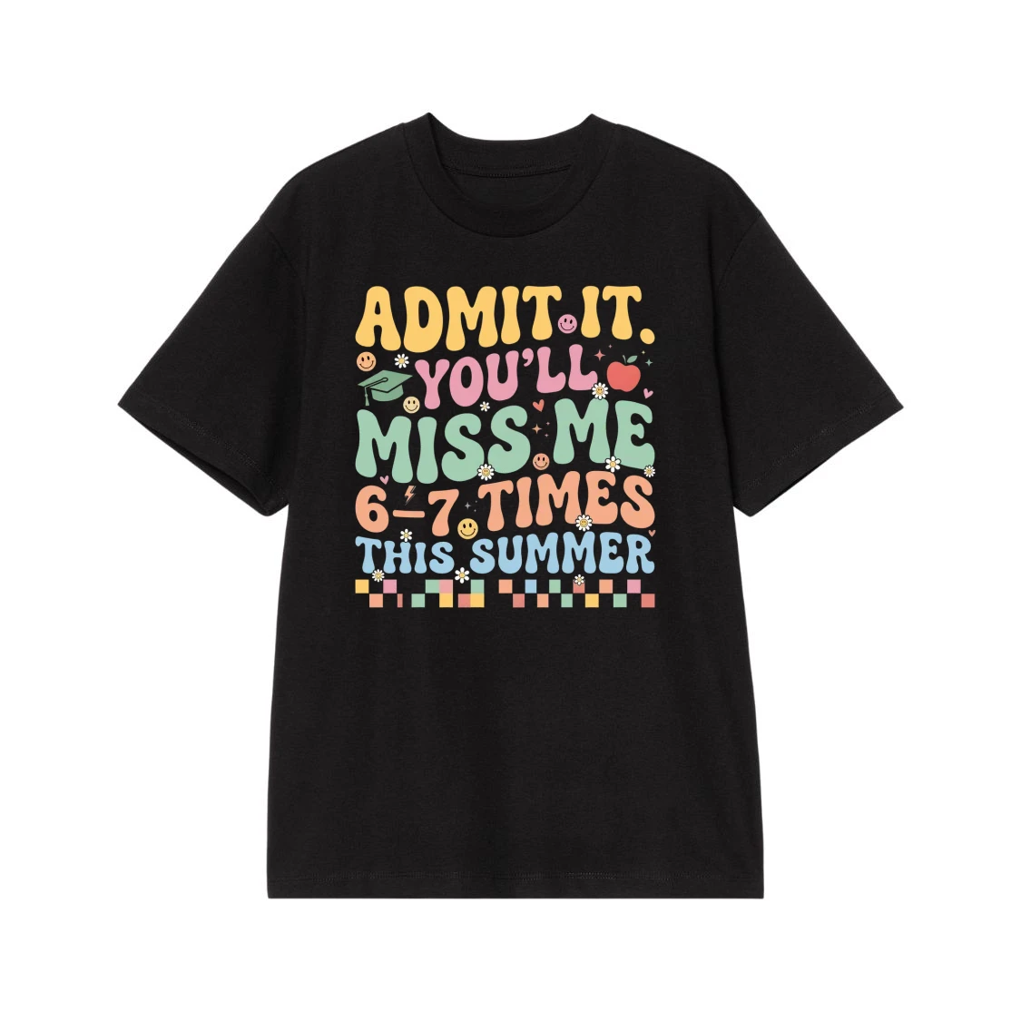Admit It You'Ll Miss Me This Summer Funny End Of School Groovy Shirt