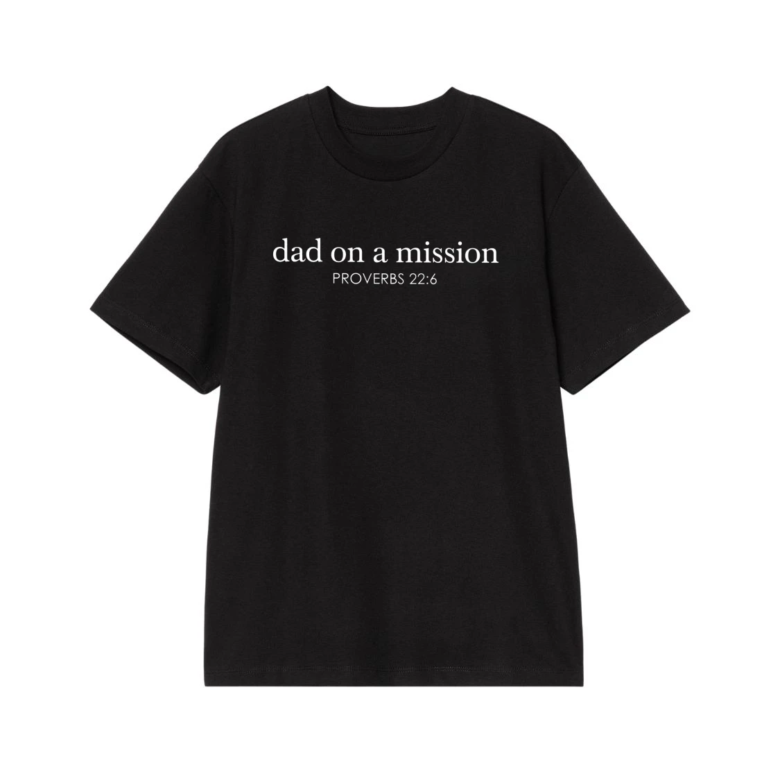 Dad On A Mission Proverbs 22:6 Christian Father T-Shirt