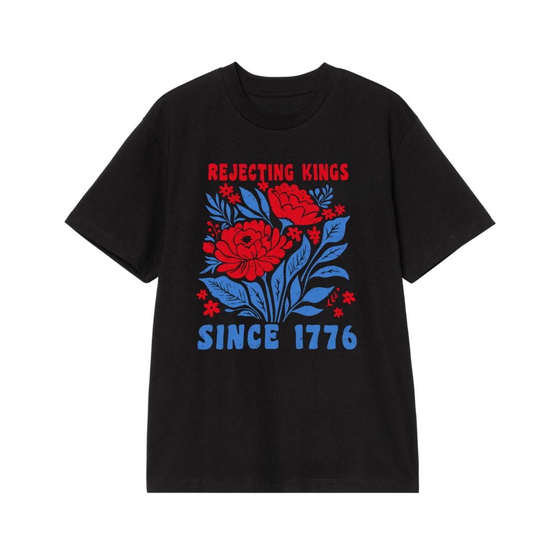 Rejecting Kings Since 1776 Patriotic Floral T-Shirt