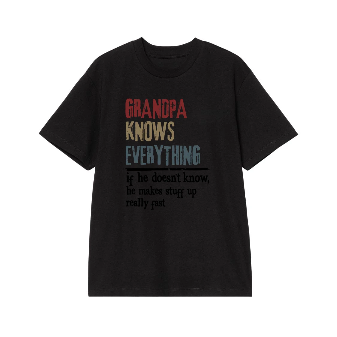 Grandpa Knows Everything Funny Quote T-Shirt