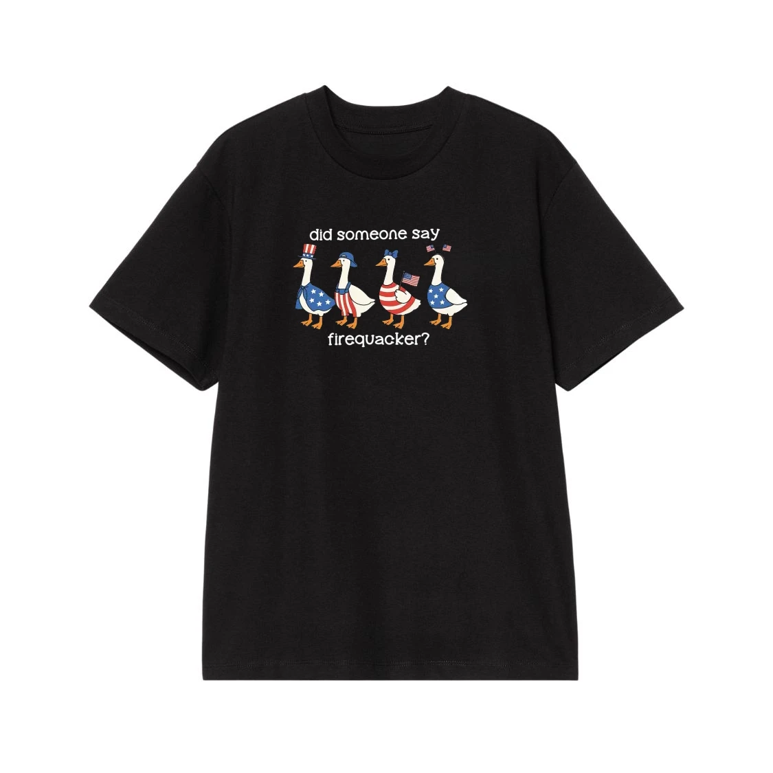 Did Someone Say Firequacker Funny 4th Of July Patriotic Ducks T-Shirt
