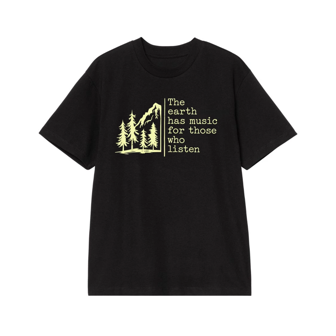 The Earth Has Music For Those Who Listen Mountain And Trees Graphic T-Shirt