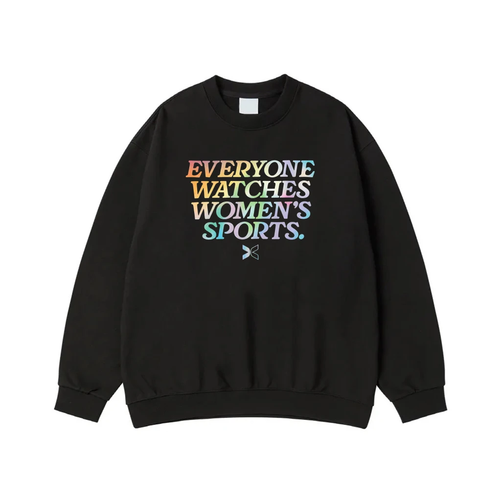 Everyone Watches Women'S Sports Colorful Gradient Text