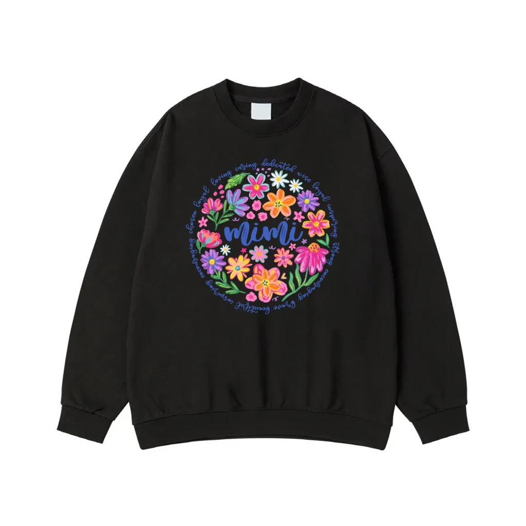 Mama Nana Gigi Mimi Floral Wreath With Positive Adjectives Sweatshirt