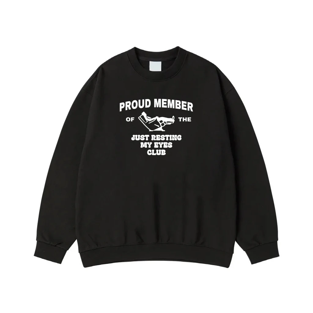 Proud Member Of The Just Resting My Eyes Club Funny Saying T-Shirt