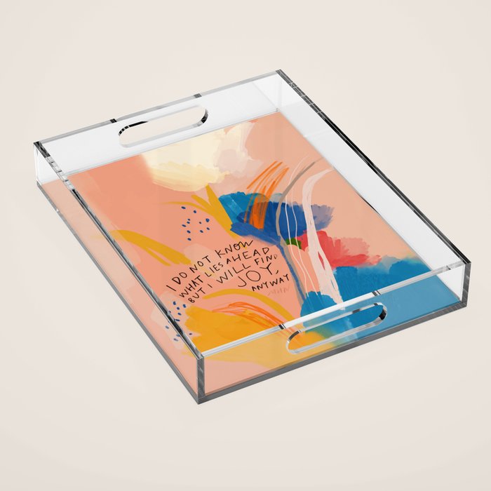 Find Joy. The Abstract Colorful Florals Acrylic Tray