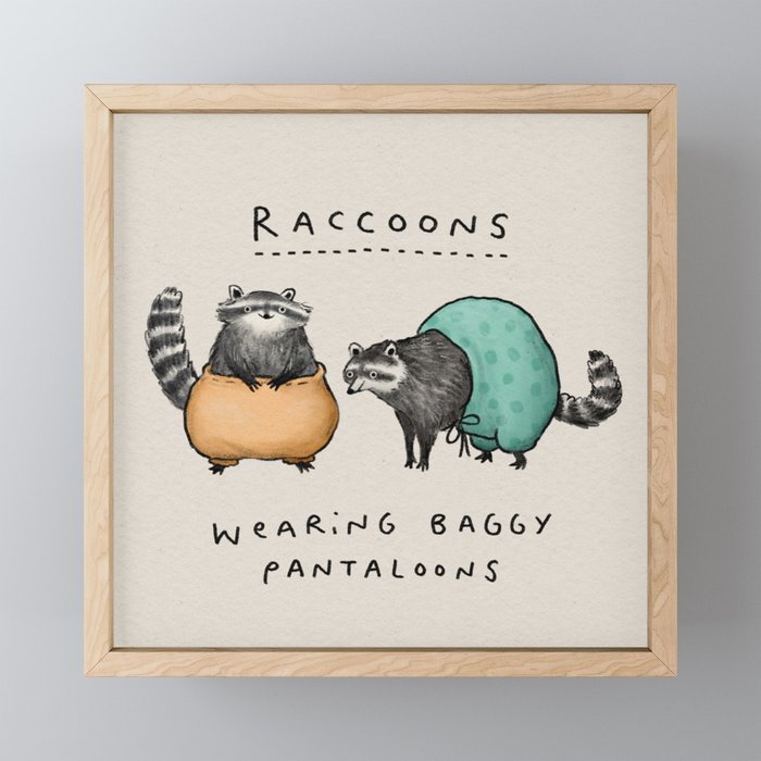 Raccoons Wearing Baggy Pantaloons Mini Art Print