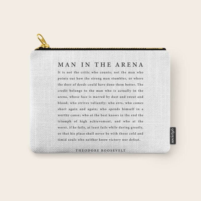 The Man In The Arena, Theodore Roosevelt Carry All Pouch