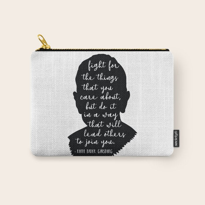 Ruth Bader Ginsburg Quote Carry All Pouch