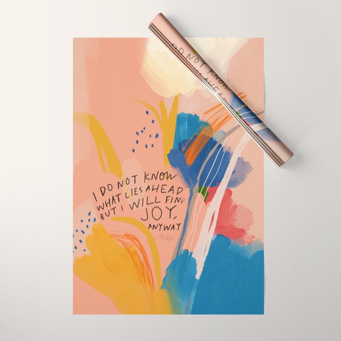 Find Joy. The Abstract Colorful Florals Wrapping Paper