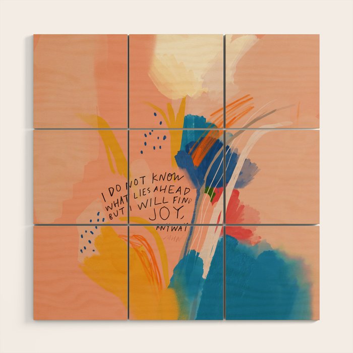 Find Joy. The Abstract Colorful Florals Wood Wall Art