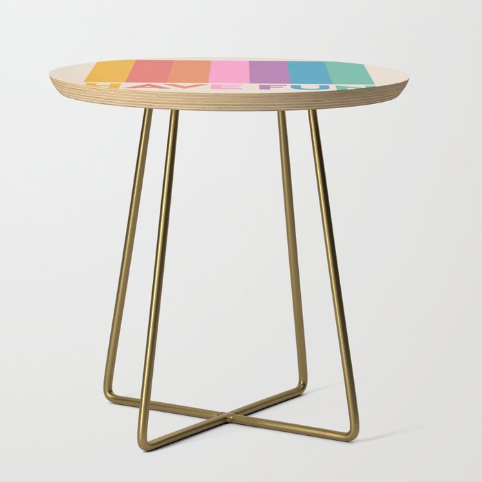 Vintage Rainbow Have Fun Text Side Table