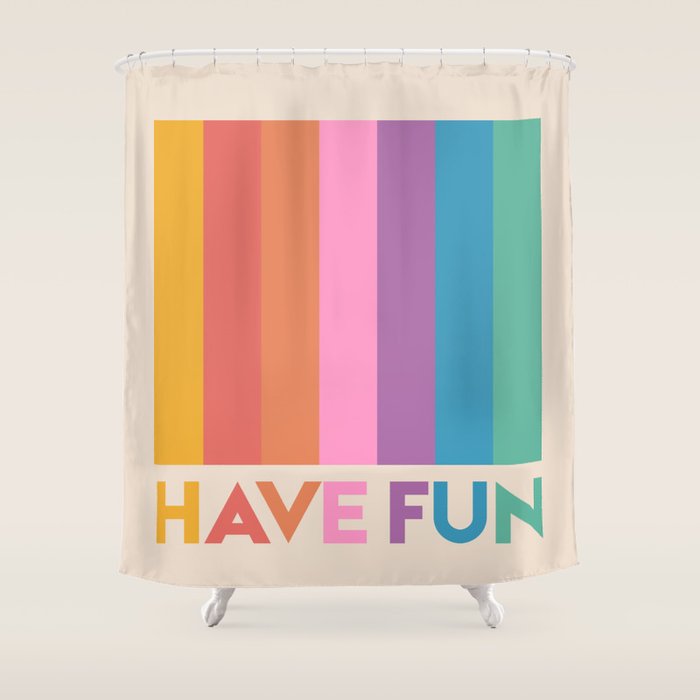 Vintage Rainbow Have Fun Text Shower Curtain