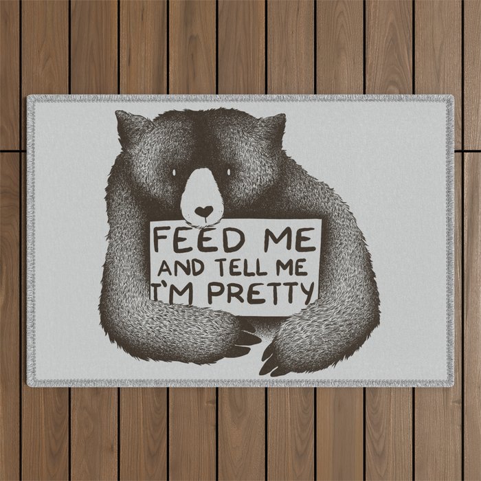 Feed Me And Tell Me I'M Pretty Bear Outdoor Rug