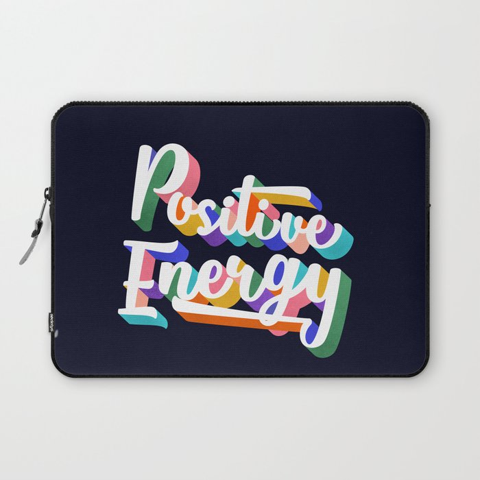 Positive Energy- Typography Laptop Sleeve