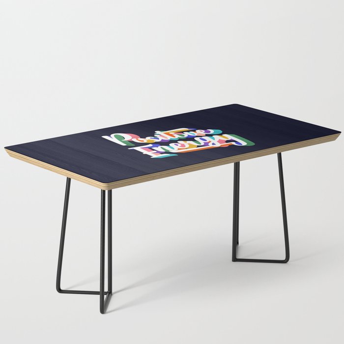 Positive Energy- Typography Coffee Table