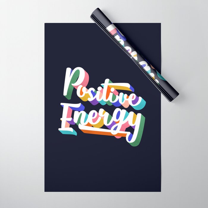Positive Energy- Typography Wrapping Paper