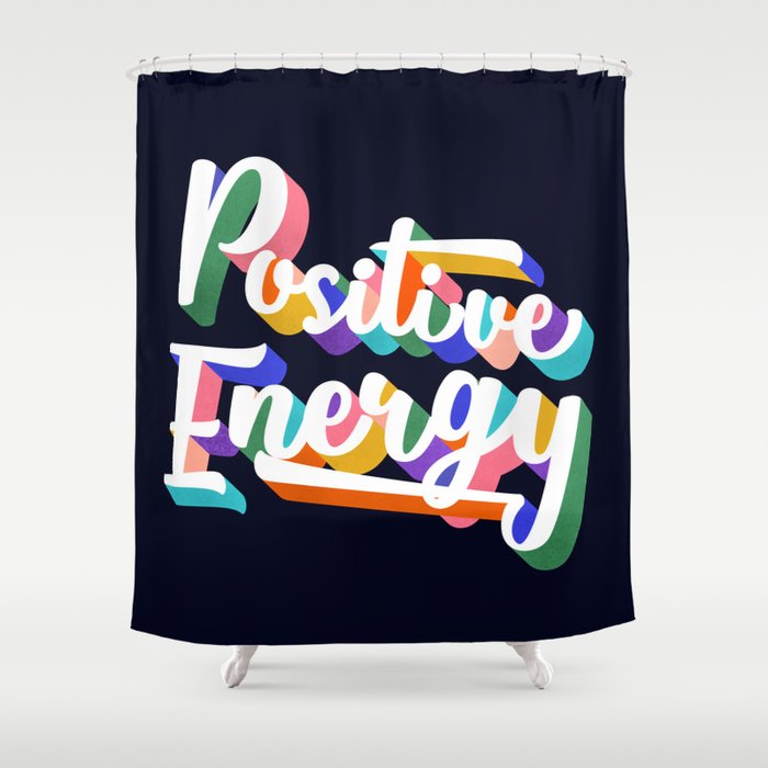 Positive Energy- Typography Shower Curtain