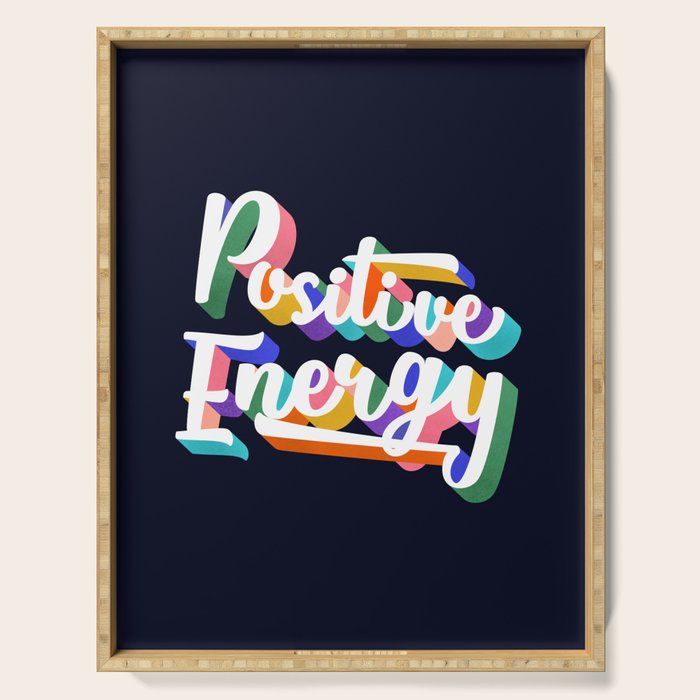 Positive Energy- Typography Serving Tray