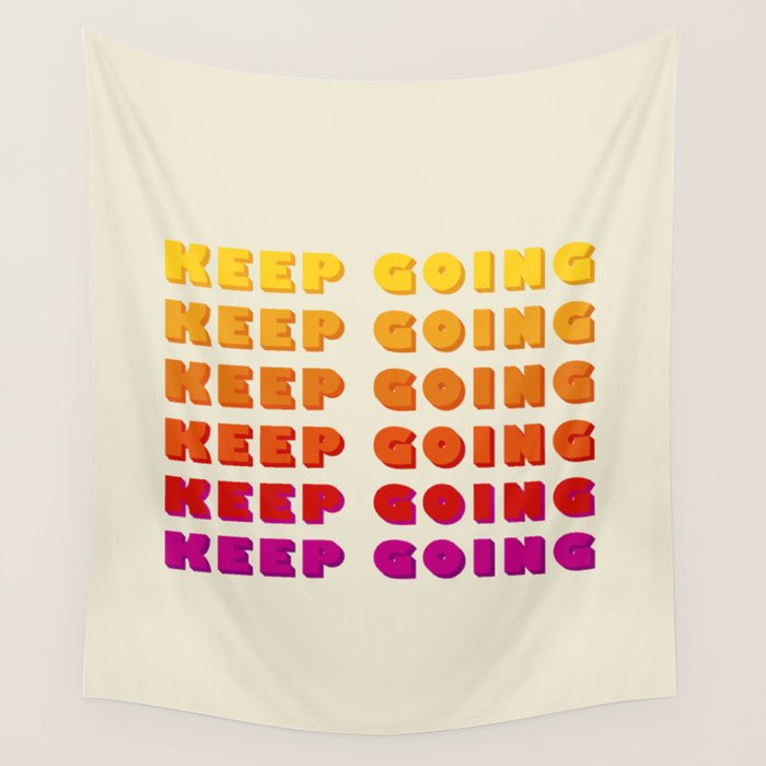 Keep Going - Positive Quote Wall Tapestry