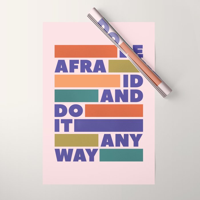 Be Afraid And Do It Anyway - Colorful Typography Wrapping Paper