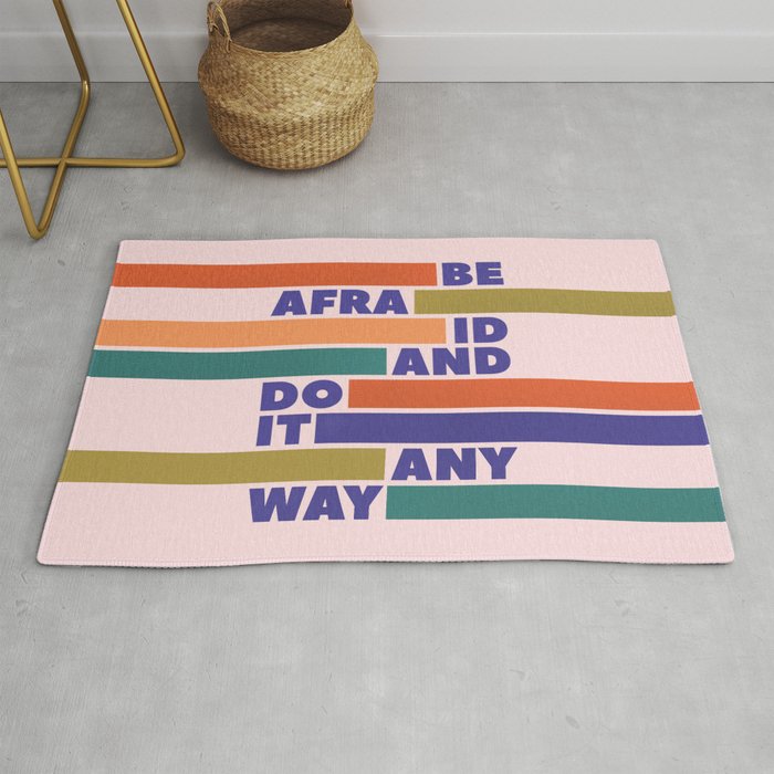 Be Afraid And Do It Anyway - Colorful Typography Rug