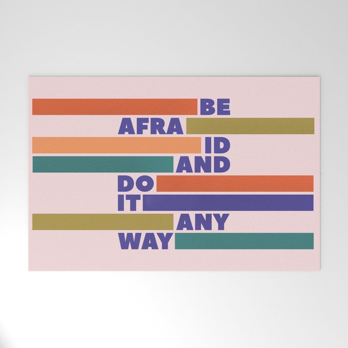 Be Afraid And Do It Anyway - Colorful Typography Welcome Mat