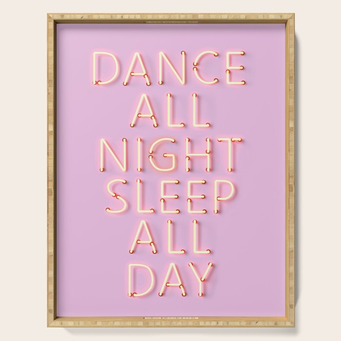 Dance All Night - Pink Neon Typography Serving Tray