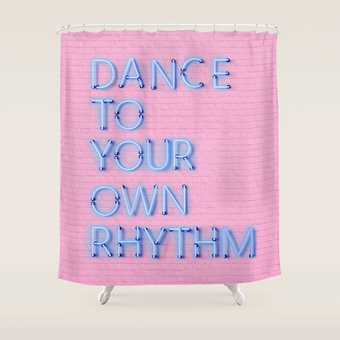 Dance To Your Own Rhythm - Blue Neon Shower Curtain