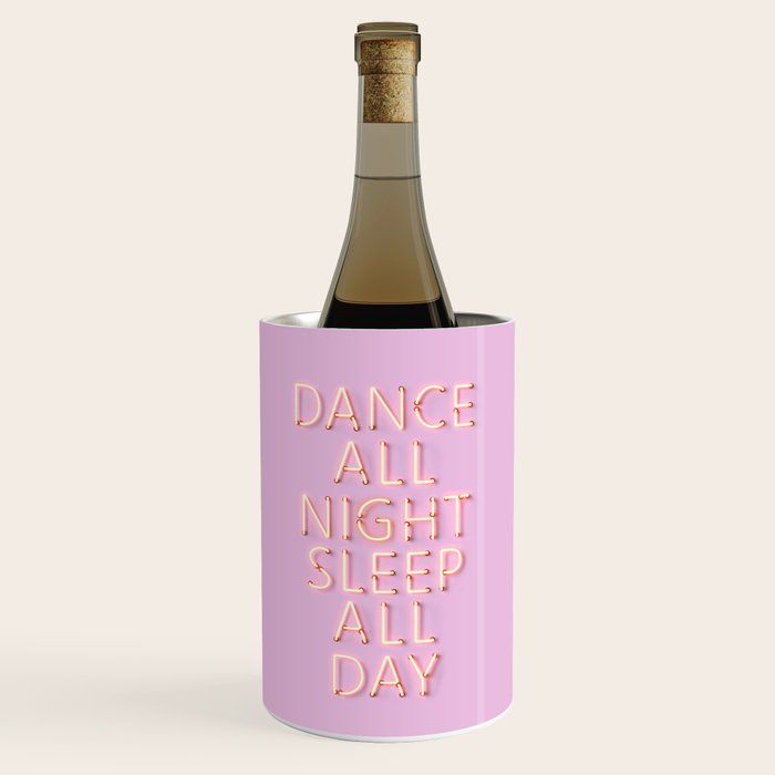 Dance All Night - Pink Neon Typography Wine Chiller