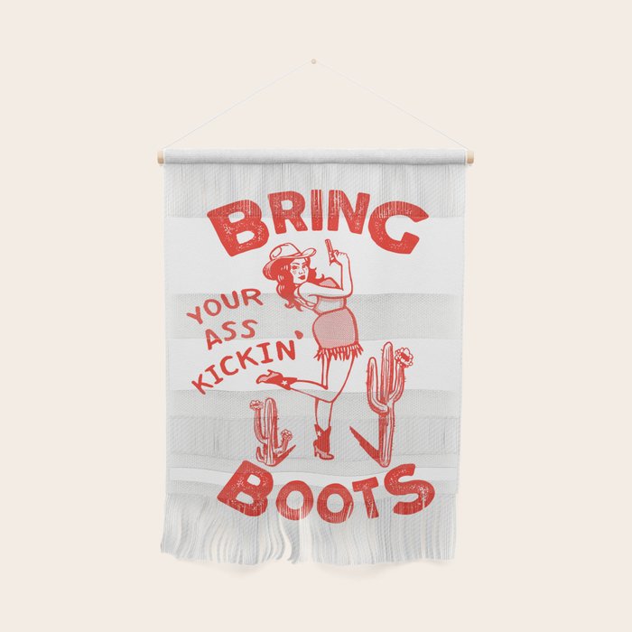 Bring Your Ass Kicking Boots! Cute & Cool Retro Cowgirl Design Wall Hanging