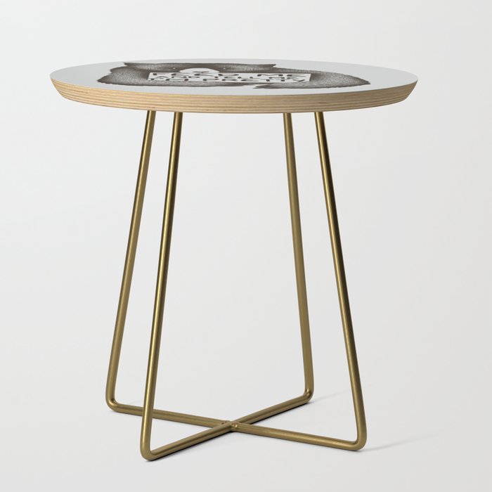 Feed Me And Tell Me I'M Pretty Bear Side Table