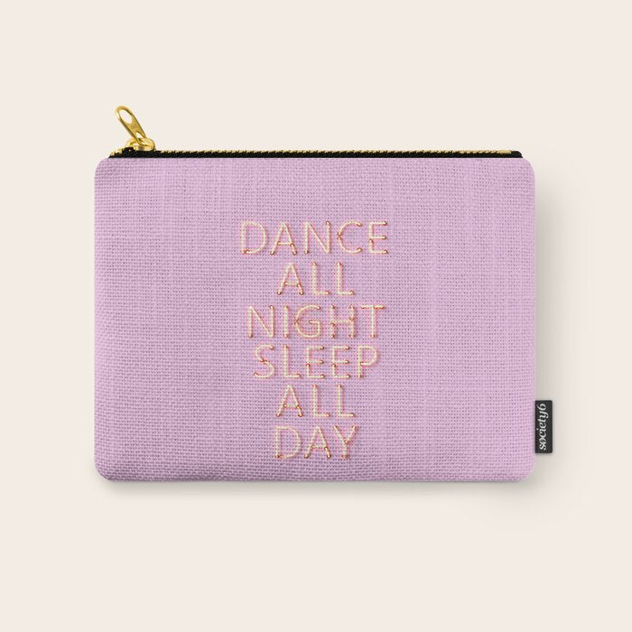 Dance All Night - Pink Neon Typography Carry All Pouch