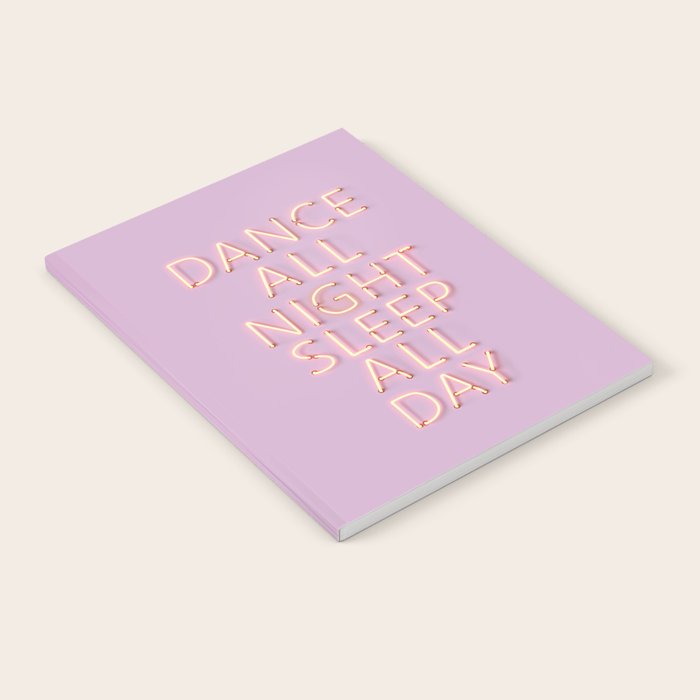 Dance All Night - Pink Neon Typography Notebook
