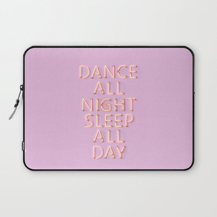Dance All Night - Pink Neon Typography Laptop Sleeve