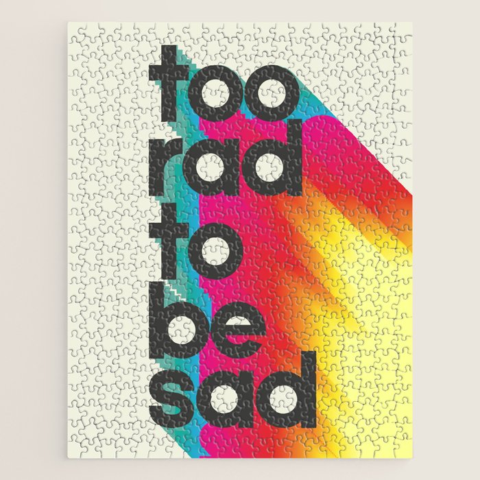 Too Rad To Be Sad - Neon Rainbow Jigsaw Puzzle