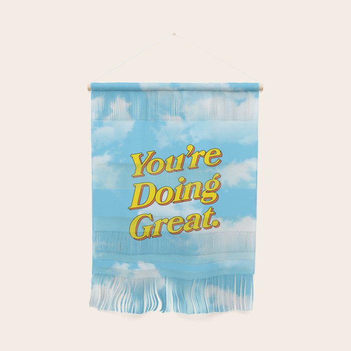 You Are Doing Great: Sky Edition Wall Hanging
