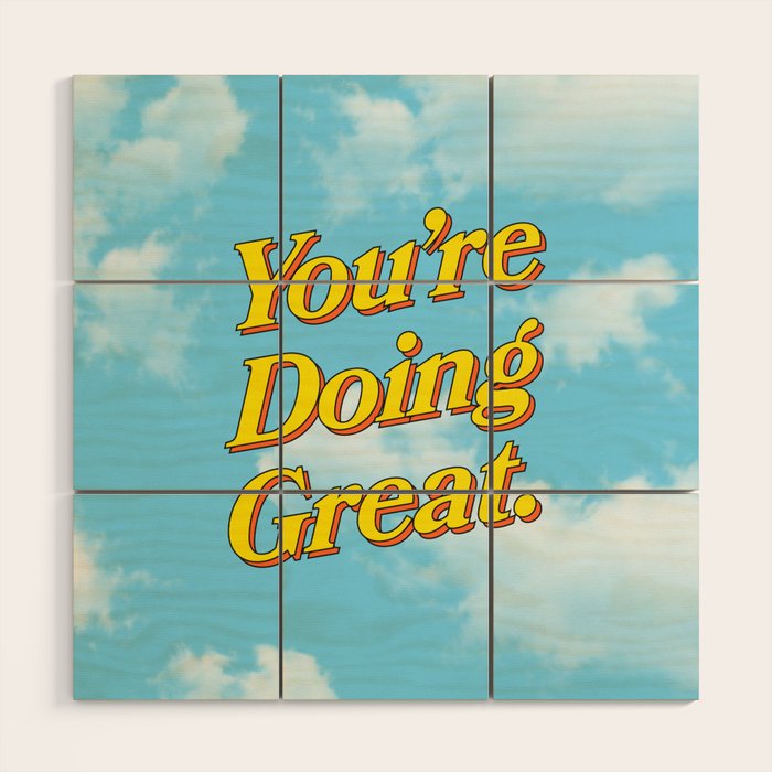 You Are Doing Great: Sky Edition Wood Wall Art