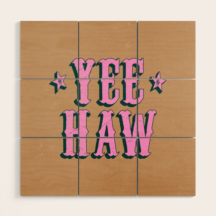Yee Haw: Full Rodeo Edition Wood Wall Art