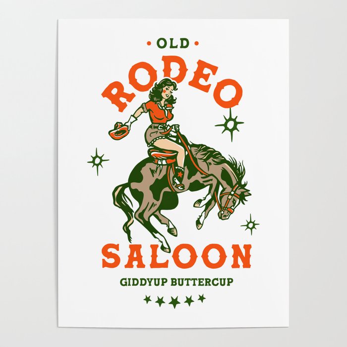 Old Rodeo Saloon: Giddy Up Buttercup. Vintage Cowgirl Pinup Art Poster